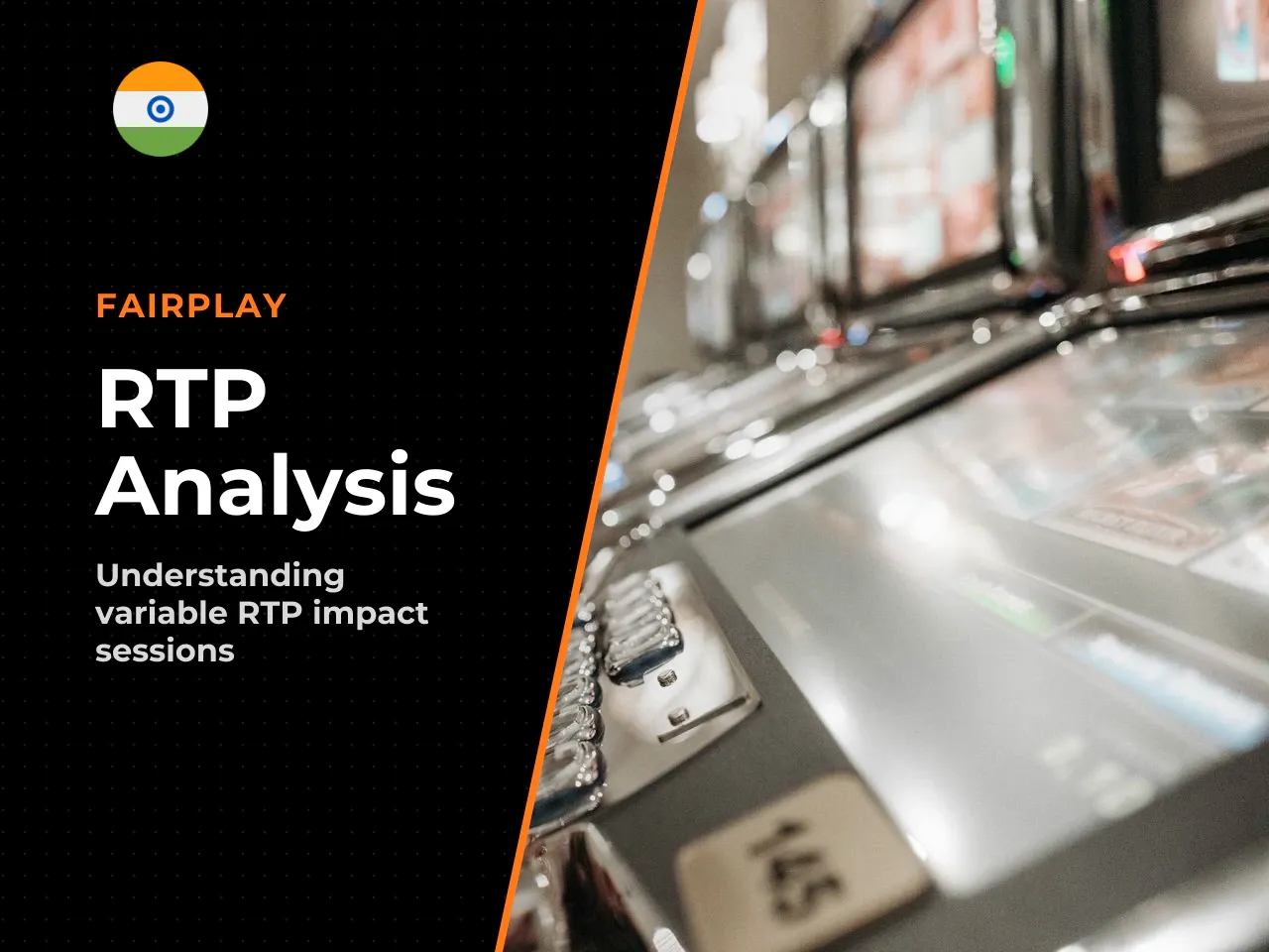 Practical Impact of Variable RTP on